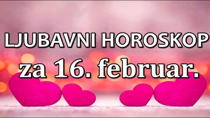 LJUBAVNI HOROSKOP ZA 16. FEBRUAR:Kojem ce znaku  SMRKNUTI a kojem SVANUTI?