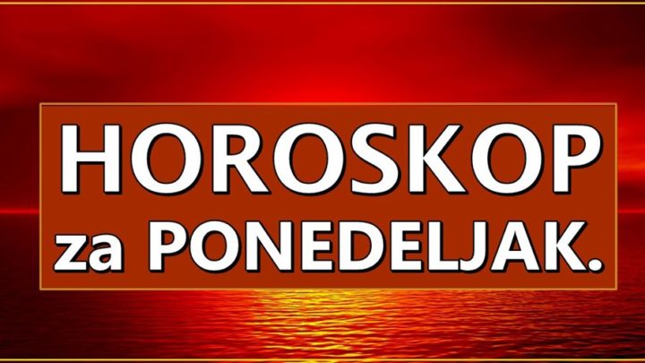 HOROSKOP za ponedeljak: DEVICA  mora CUVATI PONOS, VAGI IZNENADJENJE a SKORPIJA vraca MILO-ZA DRAGO!