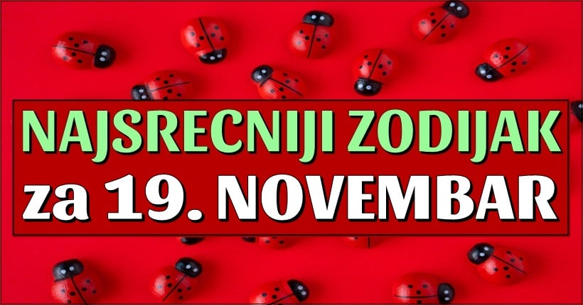 KO CE PONETI TITULU najsrecnijeg zodijaka DANAS?