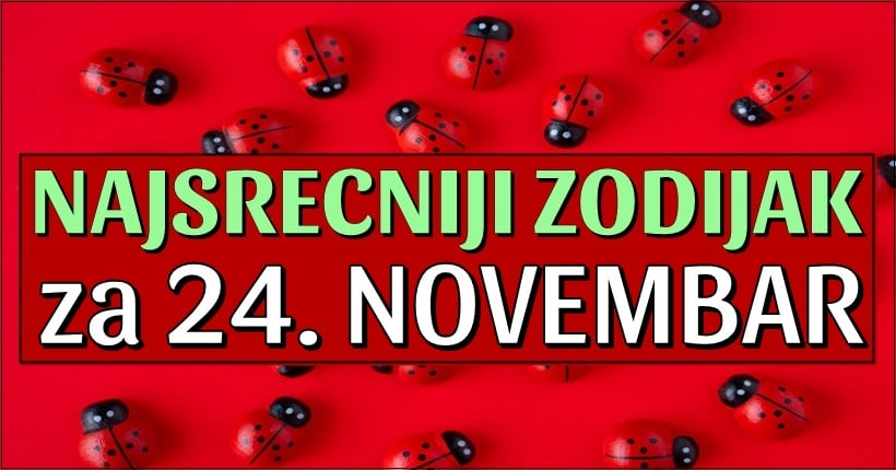 DANAS karma CASTI SRECOM samo JEDNOG zodijaka!