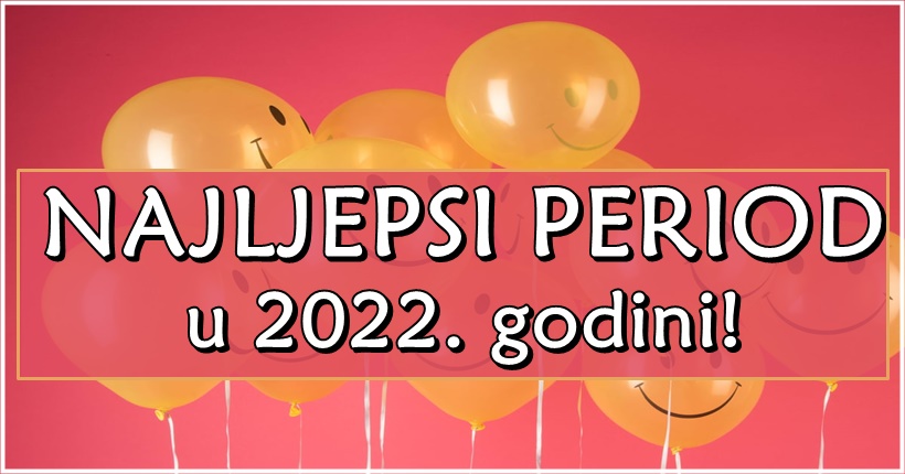 Saznaj KOJI MJESEC ce u ovoj godini biti NAJLJEPSI za tvoj znak zodijaka i sta ces tada dobiti!