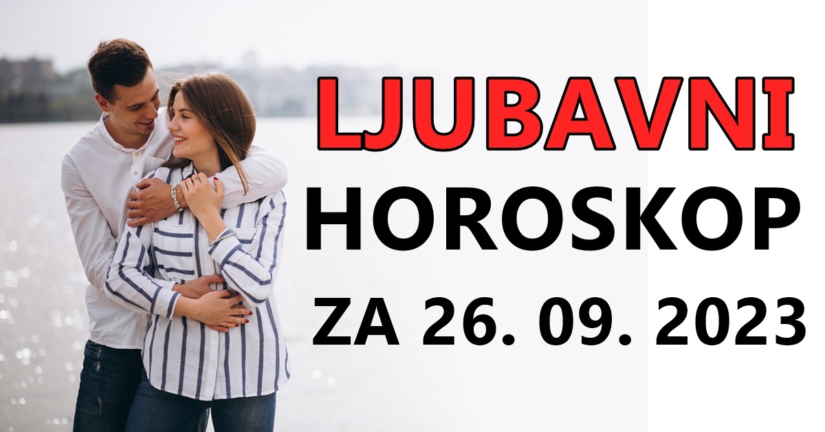 Ljubavni Horoskop Za Ptembar Vasa Sudbina Za Utorak Sreca U