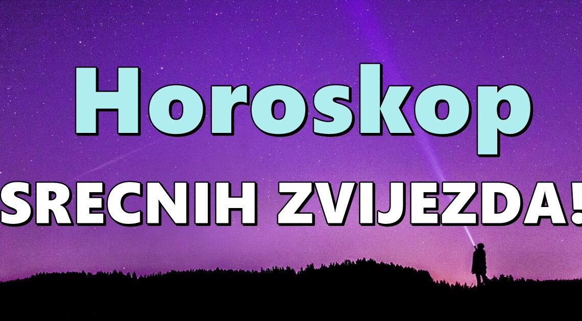 Srecni horoskop: Vreme je da saznate kome ce naredni period doneti najlepse vesti i ljubav o kakvoj su mastali!