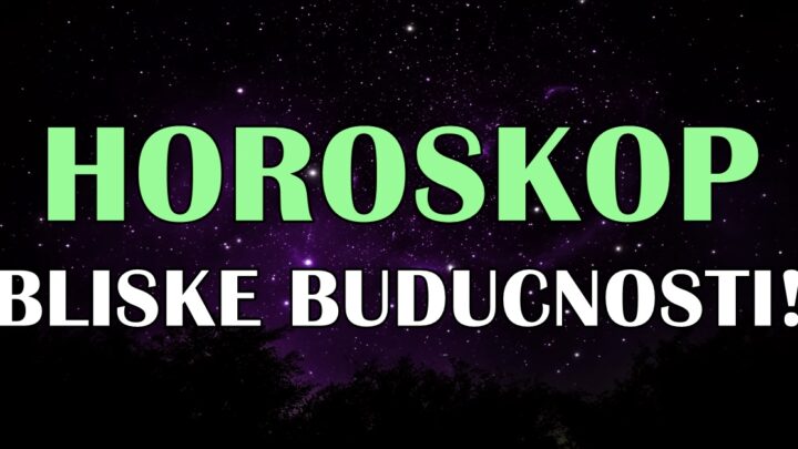 HOROSKOP BLISKE BUDUCNOSTI! Evo sta je svim znacima sudjeno!