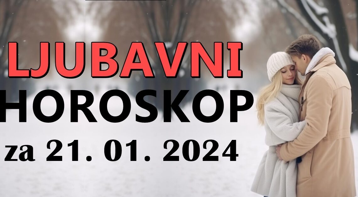 LJUBAVNI HOROSKOP za NEDELJU 22.JANUAR:Bice ovo dan za VELIKU LJUBAV i neko ce stici do svog cilja!