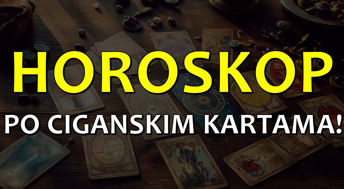 HOROSKOP PO CIGANSKIM KARTAMA:Do KRAJA SEDMICE,ova CETIRI znaka bi mogla DOZIVETI OSTVARENJE jedne velike zelje!