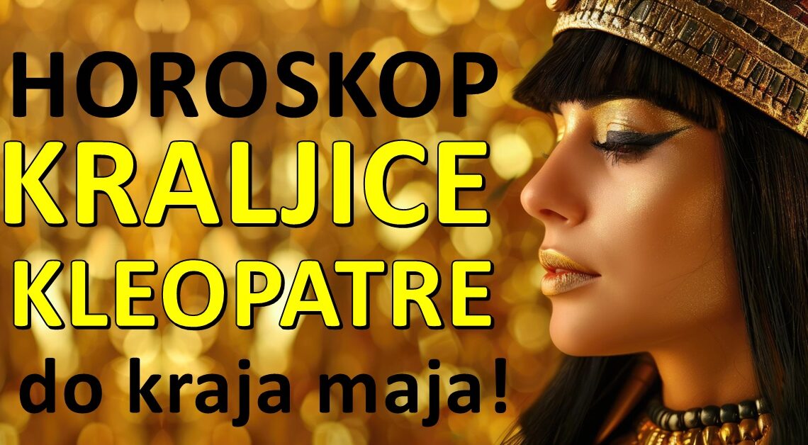 Horoskop koji sledi pružiće vam UVID u ono što vas OČEKUJE do KRAJA MAJA!