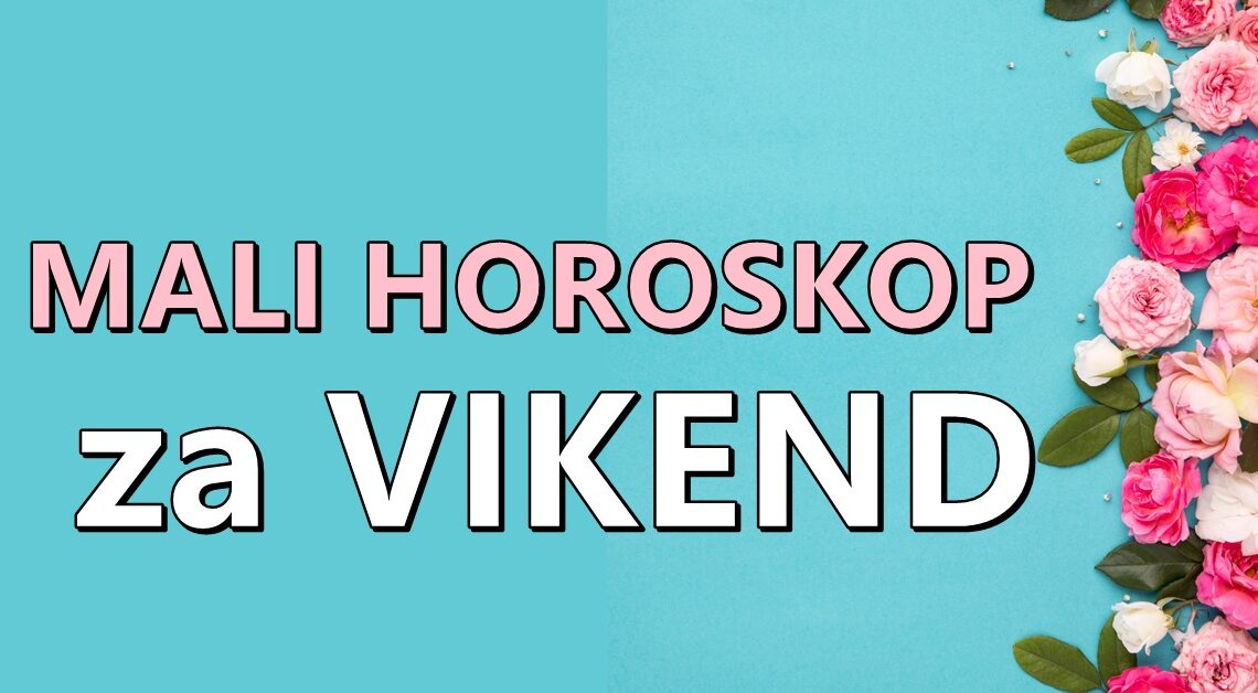 Vikend horoskop:Saznajte sta vam sledi tokom subote i nedelje,kome se smesi ostvarenje najvece zelje!