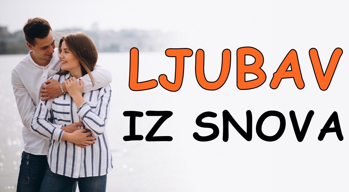 Ljubav iz snova:Za ove znakove imamo najlepse moguce vesti, sreca ce uci u njihove zivote u danima koji slede i ljubav je tu!