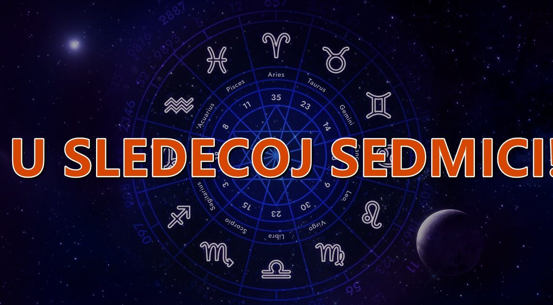 U sledecoj sedmici,velike promene slede za ova tri znaka zodijaka, i krece im konacno na bolje!