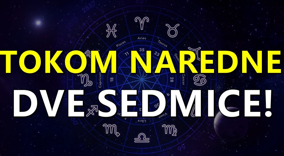 Horoskop za naredne dve sedmice:Krece pravi haos u zivotima nekih znakova zodijaka!