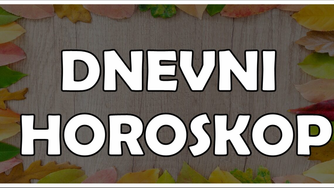 DNEVNI HOROSKOP za UTORAK,23.JUL:SRECA ce se useliti u zivote OVIH znakova!