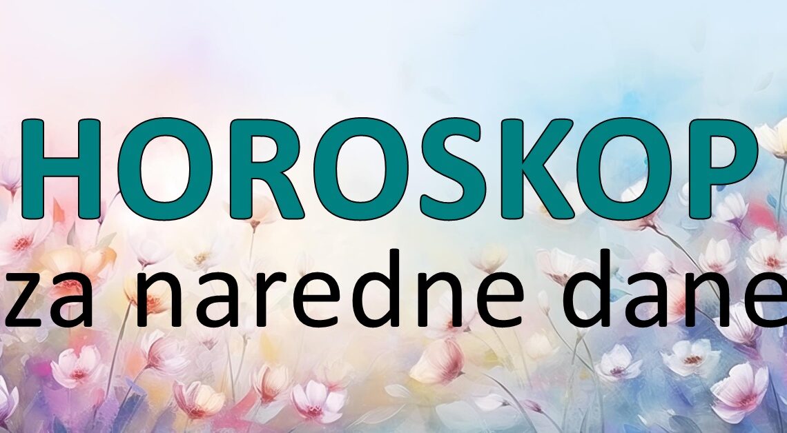 Nedeljni horoskop-evo sta sledi od 18. do 24.novembra!